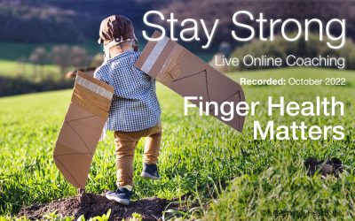 Stay Strong October 2022 Finger Health Matters