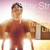 Stay Strong November 2022 Thankfulness is a Lifestyle