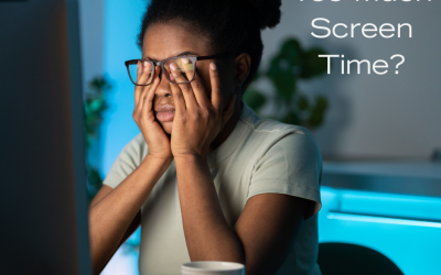 Too Much Screen Time?